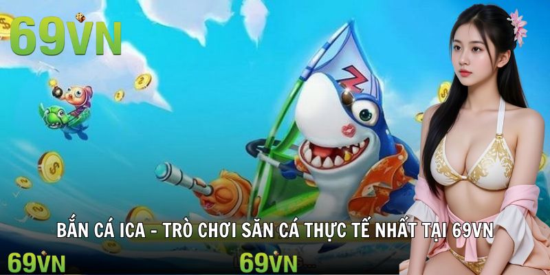 bắn cá ICA