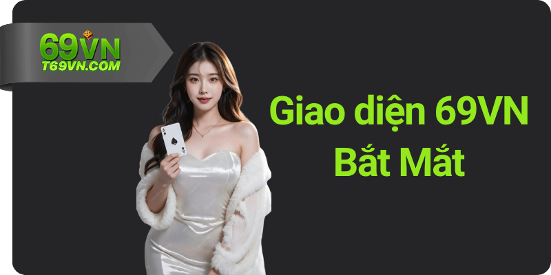 Giao diện 69VN Bắt Mắt